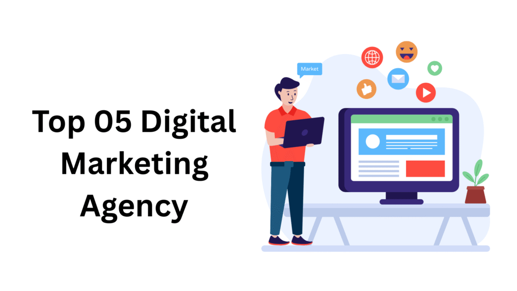 top 5 digital marketing agency